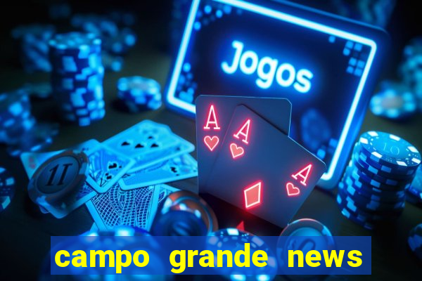 campo grande news jovem morre